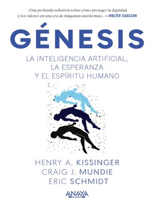 cover image of Génesis. La inteligencia artificial, la esperanza y el espíritu humano